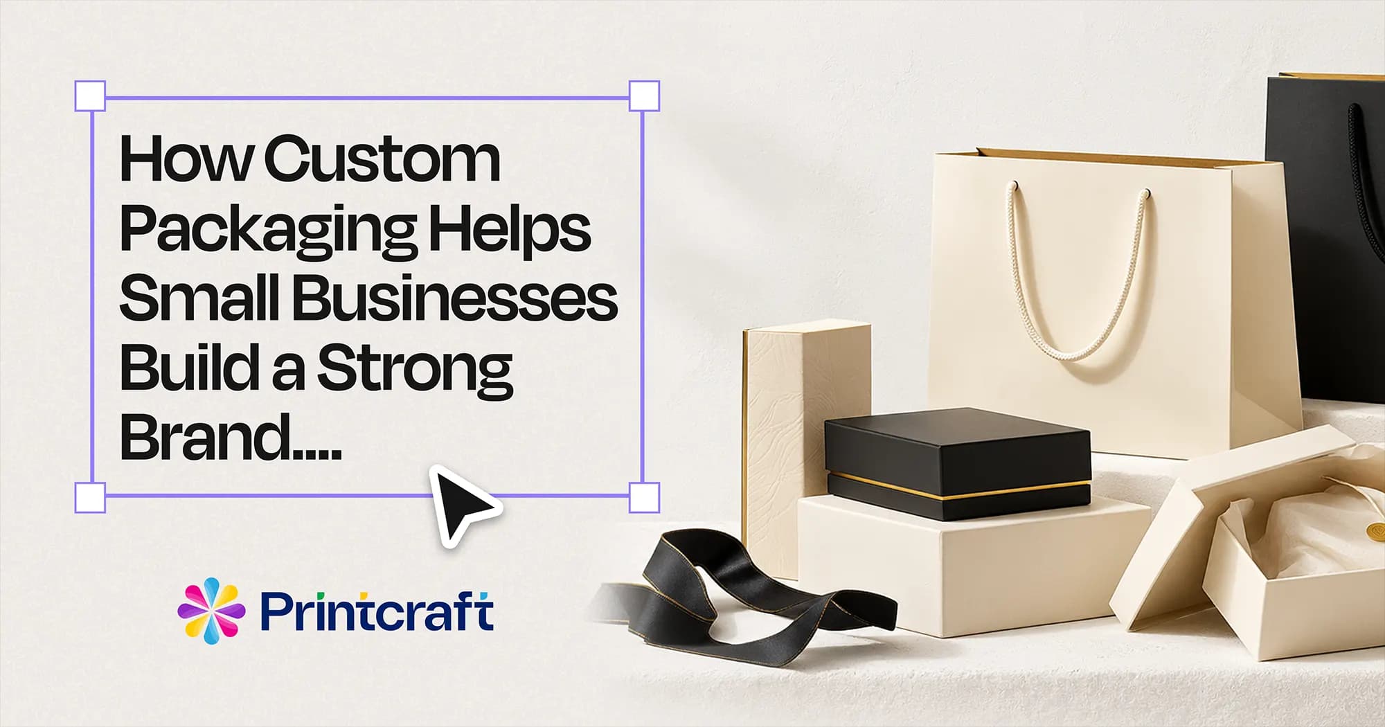 Featured image: How Custom Packaging Helps Small Businesses Build a Strong Brand