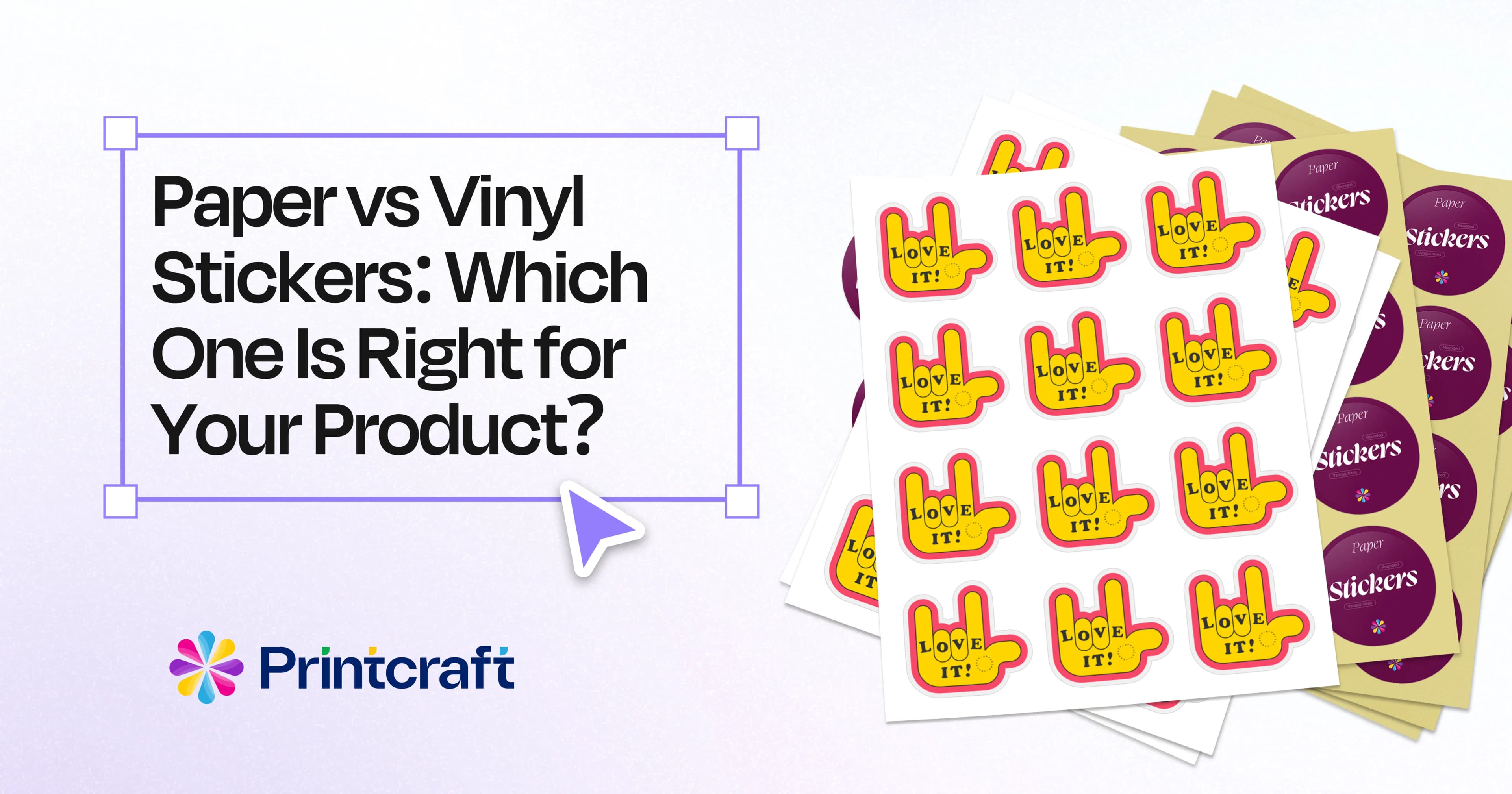 Featured image: Paper vs Vinyl Stickers: Which One Is Right for Your Product?